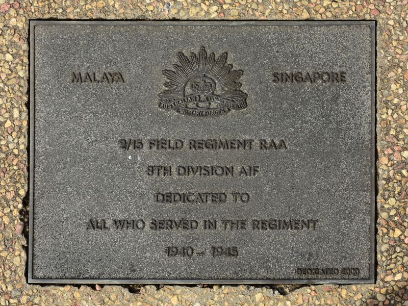 The plaque commemorating the 2/15th Field Regiment RAA of the Second World War