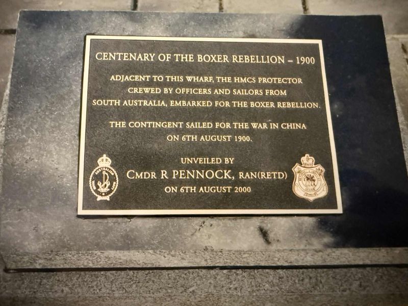 Centenary of the Boxer Rebellion - 1900. Remembering the South Australian officers and crew of the HMCS Protector.