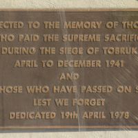 Erected to the memory of those who paid the supreme sacrifice during the Siege of Tobruk