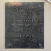 This Cross was erected in France by the Battalion in memory of comrades who fell. Dedicated 31st July 1938